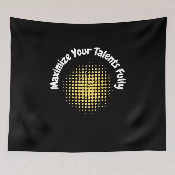 Item preview, Maximize Your Talents Fully designed and sold by bvdesignart.