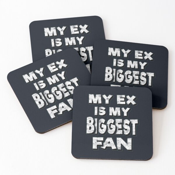Item preview, My Ex Is My Biggest Fan designed and sold by FYS-Arte-Style.