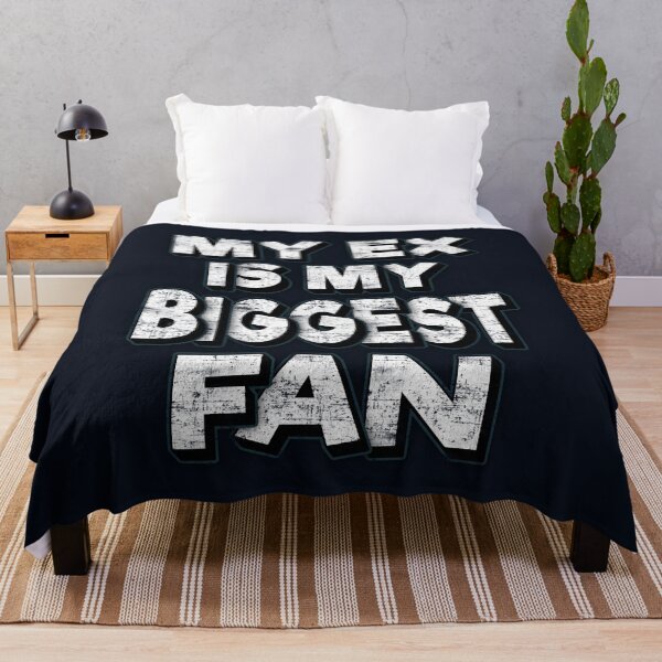 Item preview, My Ex Is My Biggest Fan designed and sold by FYS-Arte-Style.