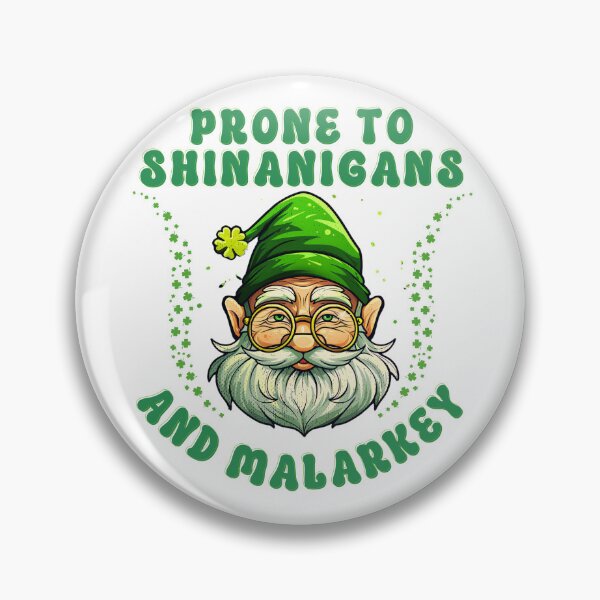 Item preview, Prone To Shenanigans And Malarkey Funny The Irish Christmas designed and sold by Vibe Unique.