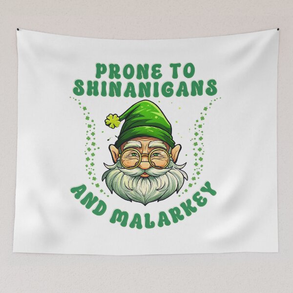 Item preview, Prone To Shenanigans And Malarkey Funny The Irish Christmas designed and sold by Vibe Unique.