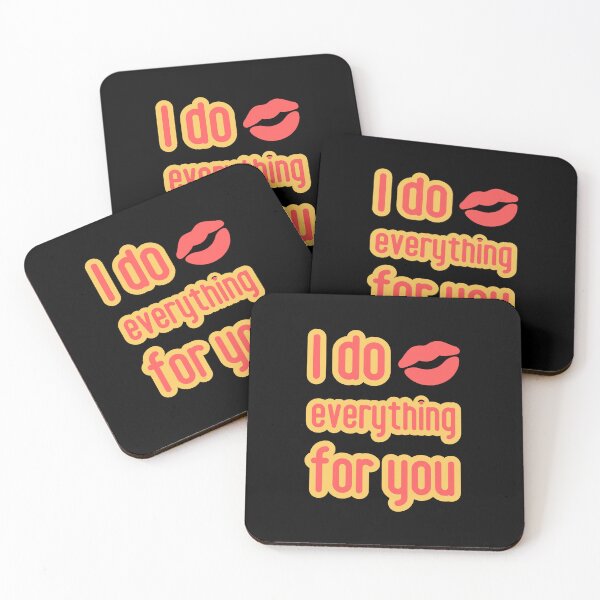 Item preview, I do everything for you. My Love Language. designed and sold by GiveMeMood.