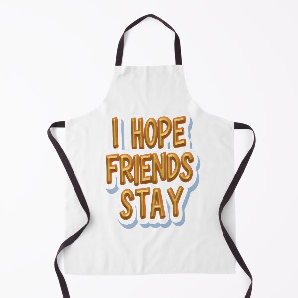 Item preview, I hope word , I hope Friends Stay designed and sold by GLORY-LIFE.
