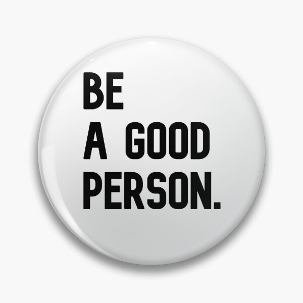 Item preview, Be a Good Person designed and sold by WakeNBake-Tees.