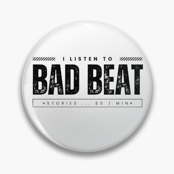 Item preview, "I Listen to Bad Beats for $5/min - Funny Poker Quote" designed and sold by MotivationDNA.