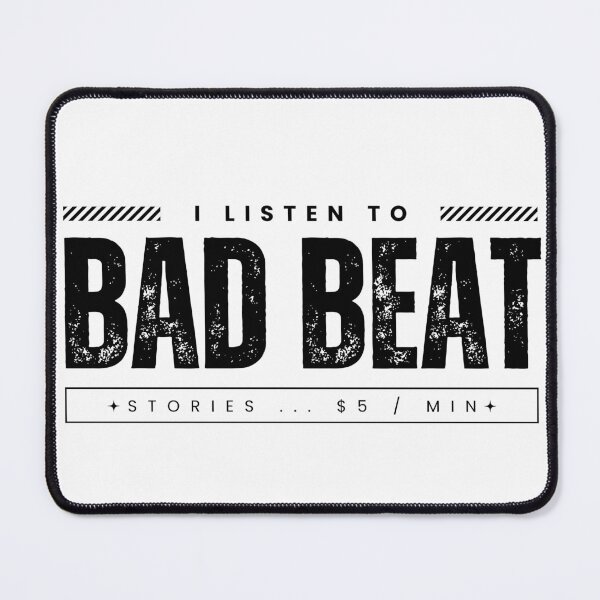 Item preview, "I Listen to Bad Beats for $5/min - Funny Poker Quote" designed and sold by MotivationDNA.