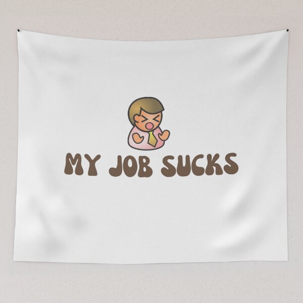 Item preview, My Job Sucks designed and sold by Seoul  Mates.