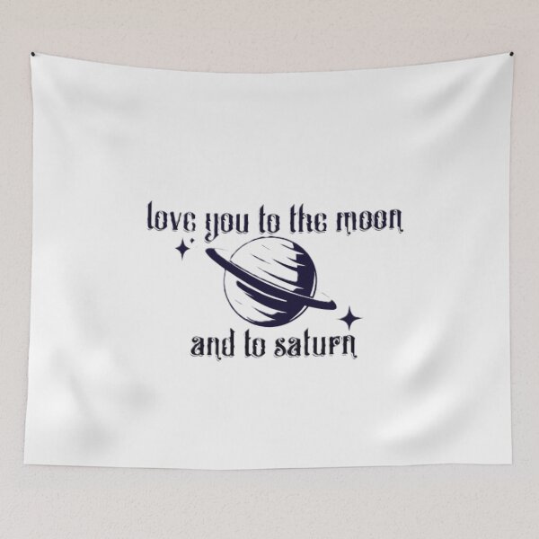 Item preview, Love You to the Moon and to Saturn T-SHIRT designed and sold by fanadesigns.