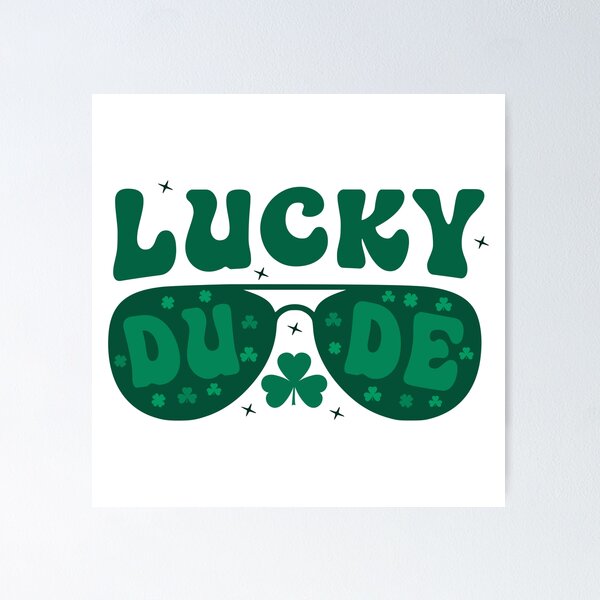 Item preview, Lucky Dude,Lucky Daddy ,Lucky Shamrock,St Patricks Day designed and sold by BotunPeony.