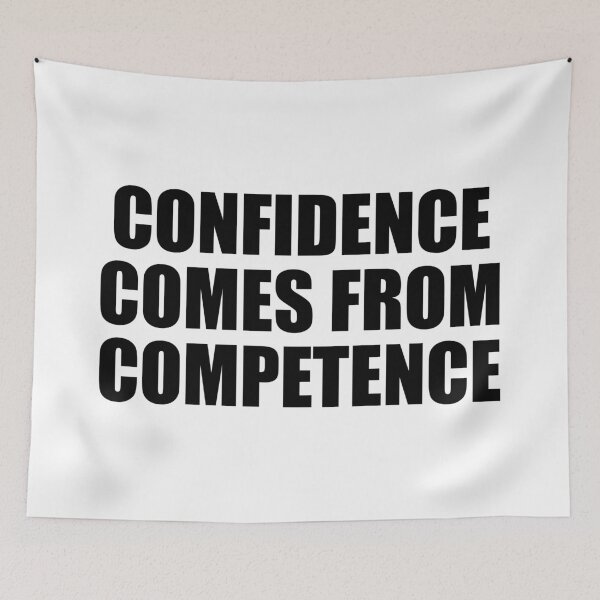 Item preview, Confidence comes from competence designed and sold by Inspirationmotivation.