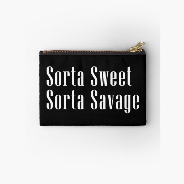 Item preview, Sorta Sweet Sorta Savage designed and sold by Turie.