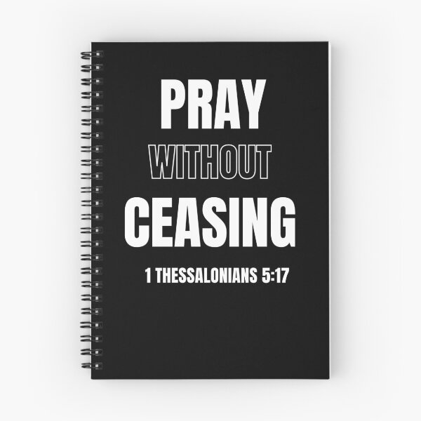 Item preview, Pray without ceasing 1 Thessalonian 5:17 designed and sold by rosina123.