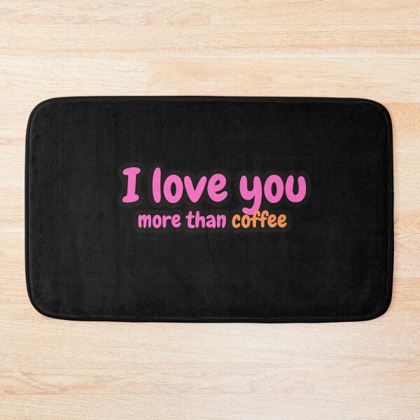 Item preview, I love you more than coffee designed and sold by bvdesignart.