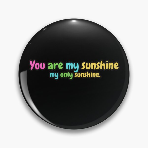 Item preview, You are my sunshine my only sunshine designed and sold by bvdesignart.