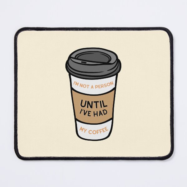Item preview, "I'm not a person until I've had my coffee" Jokes Typography Design designed and sold by rahmastaa.