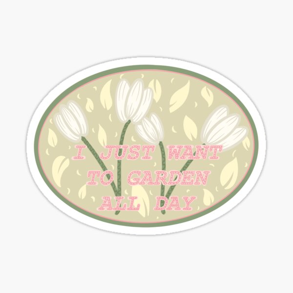 Item preview, I just want to garden! designed and sold by Cruzerz.