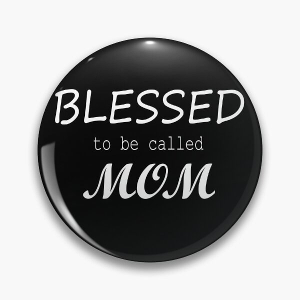 Item preview, Blessed to be called cute mom on Mother's Day. designed and sold by fatifleur-art.