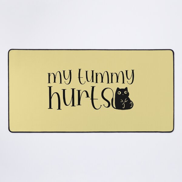 Item preview, My tummy hurts designed and sold by MikeKart.