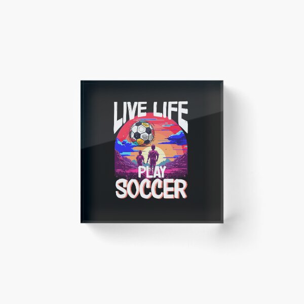 Item preview, Live Life Play Soccer, Football Player designed and sold by orangeblue21.