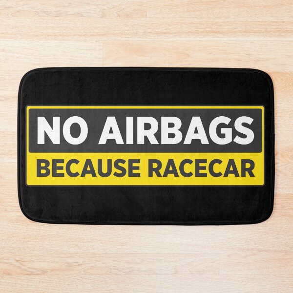 Item preview, No airbags because racecar designed and sold by designbykev.