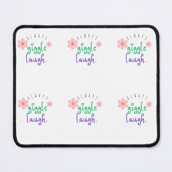 Item preview, Always giggle laugh designed and sold by DunuStore.