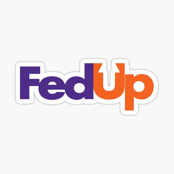 Item preview, FedEx but says FedUp designed and sold by EdKramer.