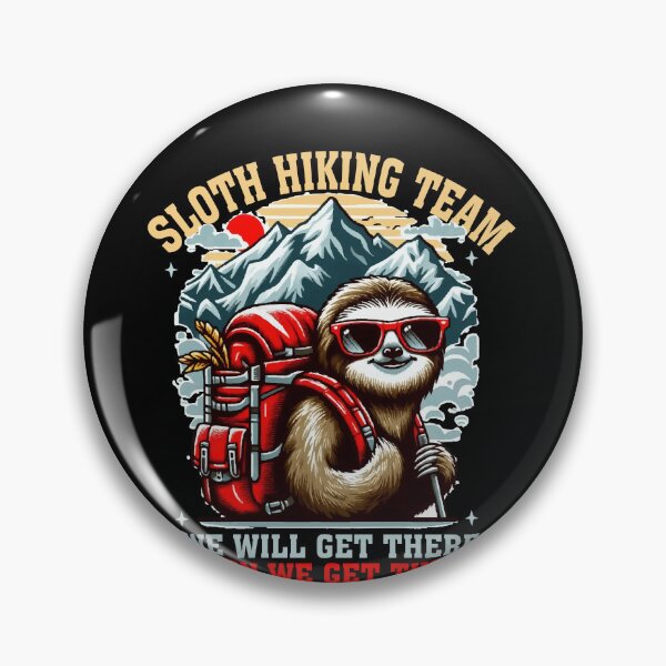 Item preview, Sloth Hiking Team We Will Get There When We Get There - Funny Sloth Vintage designed and sold by Empiredesigner3.
