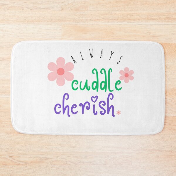Item preview, Always cuddle cherish designed and sold by DunuStore.