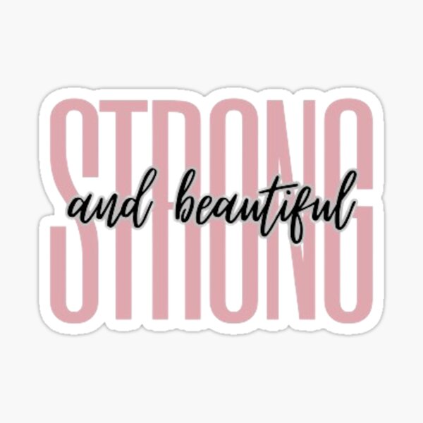 Item preview, Strong and Beautiful designed and sold by CamiGraphix.