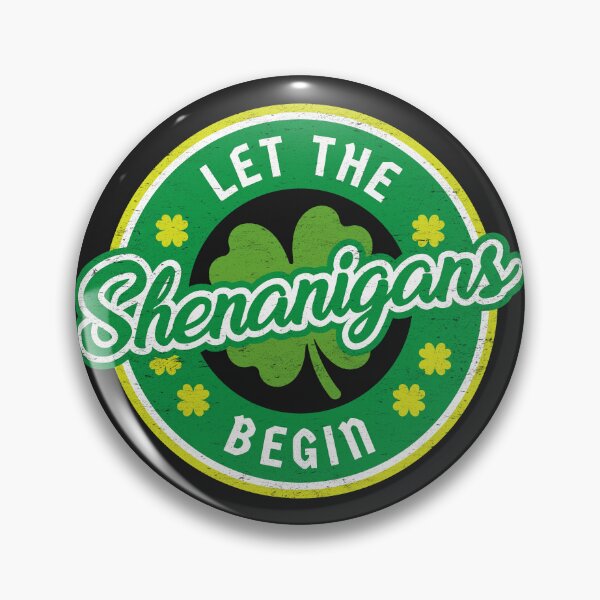 Item preview, Let The Shenanigans Begin - St. Patrick's Day Humor designed and sold by hadleyfoo.