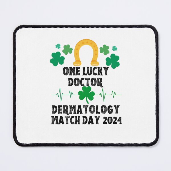 Item preview, Dermatology Match Day 2024 One Lucky Doctor designed and sold by MimsTees.