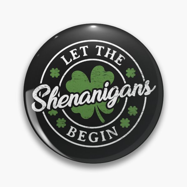 Item preview, Let The Shenanigans Begin - St. Patrick's Day designed and sold by hadleyfoo.