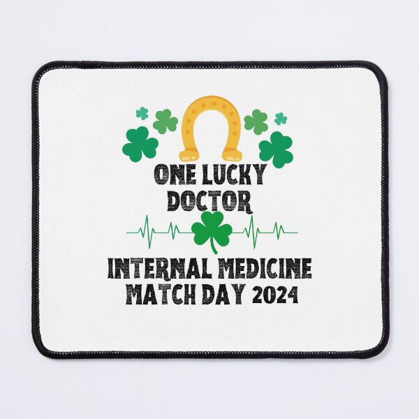 Item preview, Internal Medicine Match Day 2024 One Lucky Doctor designed and sold by MimsTees.