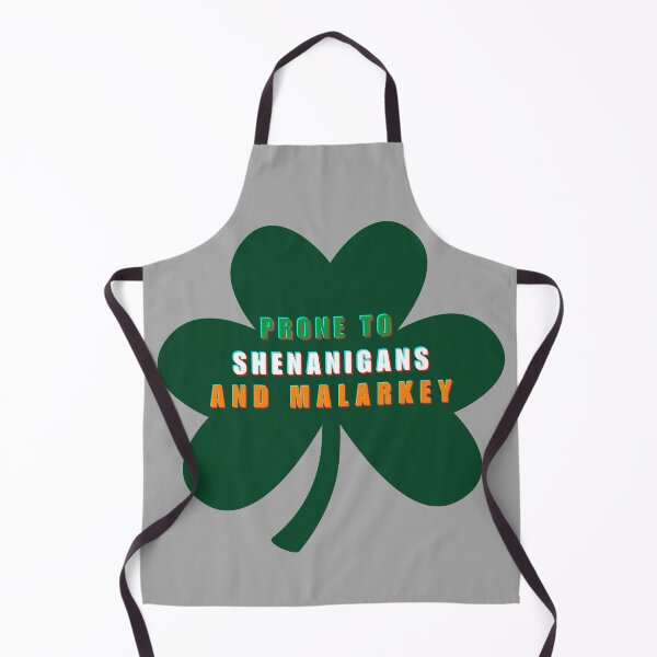 Item preview, Prone to Shenanigans And Malarkey St Patricks Day designed and sold by Alicja Wieczorek.