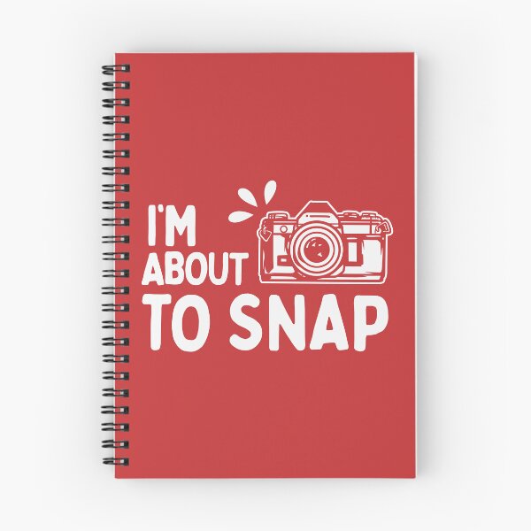 Item preview, I'm About To Snap - Funny Photograhy Lover designed and sold by hadleyfoo.