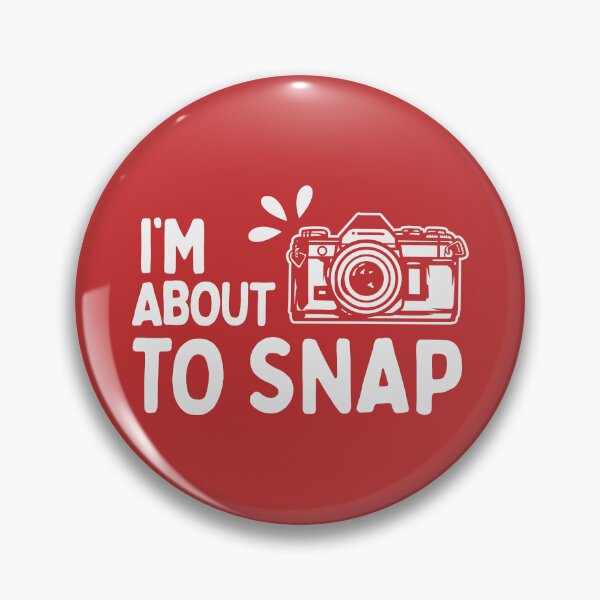 Item preview, I'm About To Snap - Funny Photograhy Lover designed and sold by hadleyfoo.