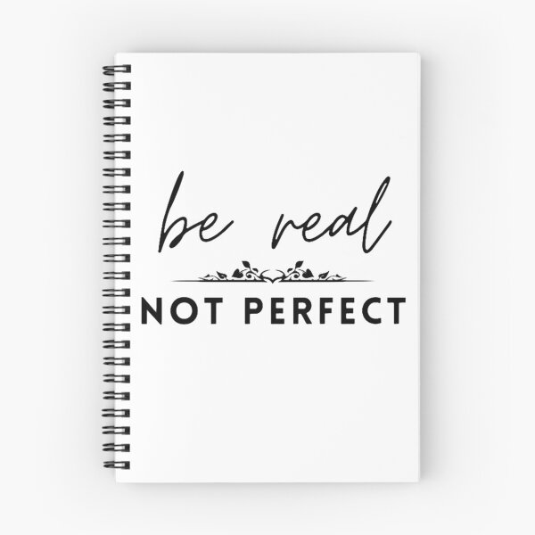 Item preview, Be Real Not Perfect Kindness Positive Quote Inspirational Self Love Women Gift Essential designed and sold by Vignola7.