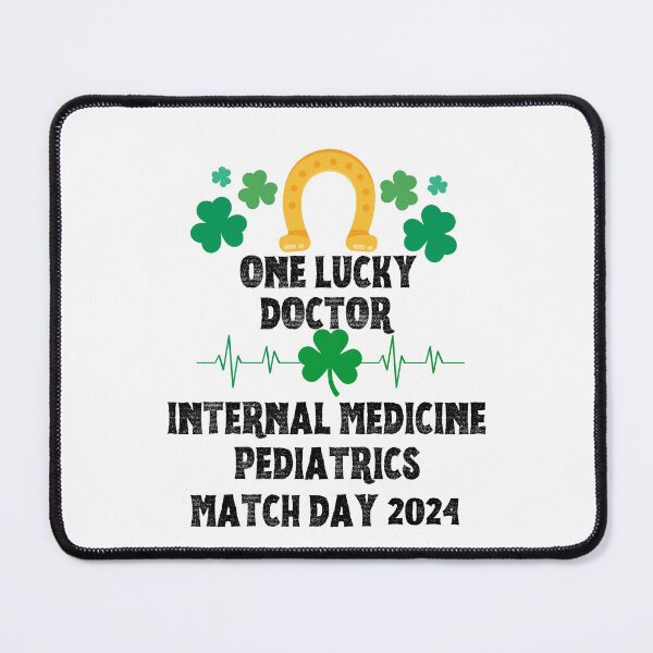 Item preview, Internal Medicine Pediatrics Match Day 2024 One Lucky Doctor designed and sold by MimsTees.