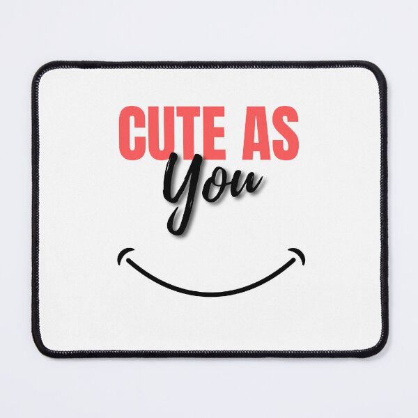 Item preview, CUTE AS YOU designed and sold by 7BOSS.
