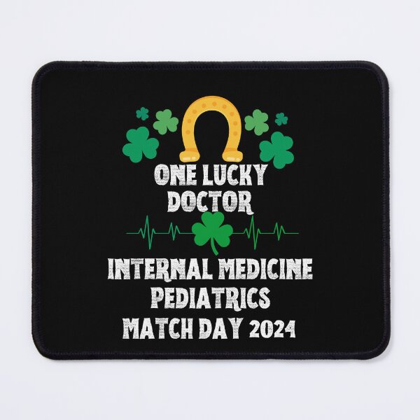 Item preview, Internal Medicine Pediactrics Match Day 2024 One Lucky Doctor designed and sold by MimsTees.