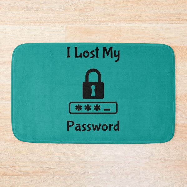 Item preview, I Lost My Password designed and sold by ShamblesShirts.