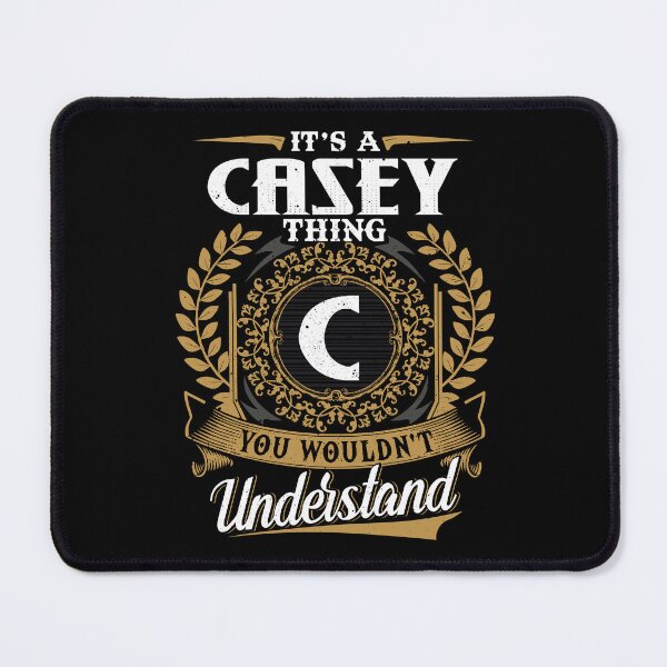 Item preview, It Is A Casey Thing You Wouldnt Understand  designed and sold by Huck-me.