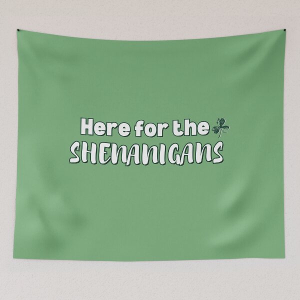 Item preview, Here for the Shenanigans: St. Patrick's Day Delight! designed and sold by TheJerseyFolks.