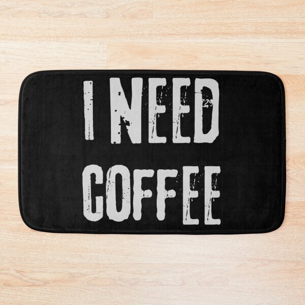 Item preview, I need a cup of Coffee, Morning Coffee Espresso Latte Funny Text designed and sold by Cr320.