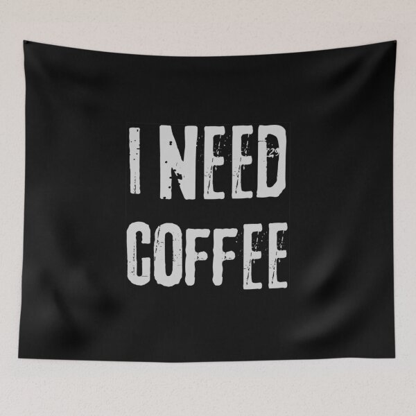 Item preview, I need a cup of Coffee, Morning Coffee Espresso Latte Funny Text designed and sold by Cr320.