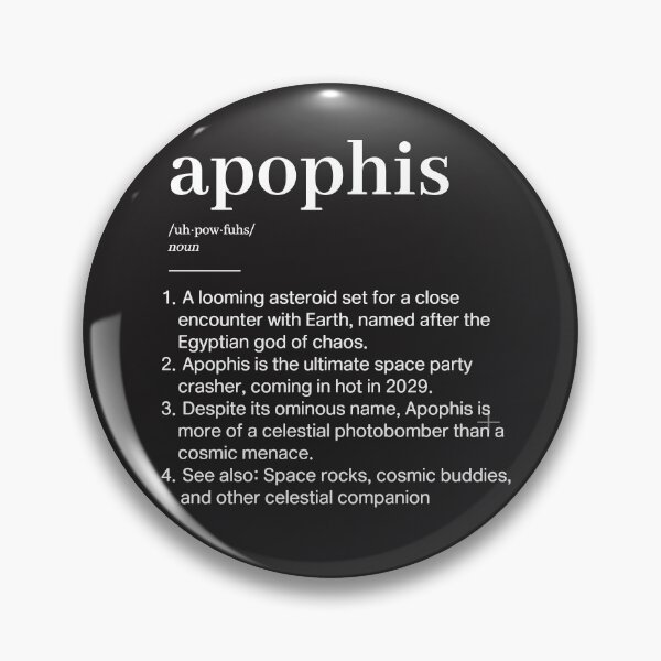 Item preview, Apophis Definition Asteroid April 13 2029 Funny Saying  designed and sold by HowToCanadian.