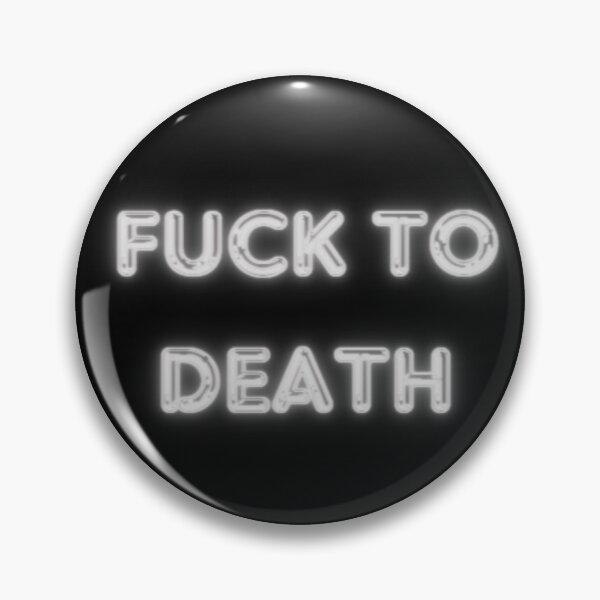 Item preview, Fu*k to Death designed and sold by NikkisFloof.