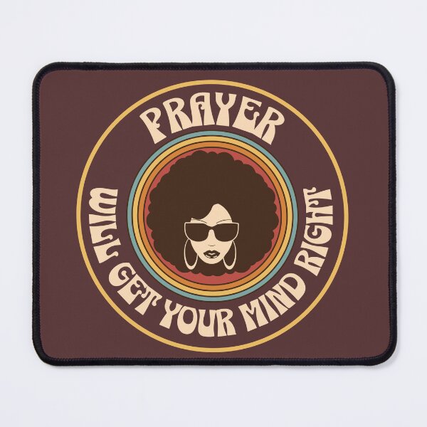 Item preview, Prayer Will Get Your Mind Right designed and sold by Kai Wen Designs.