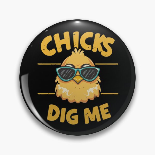 Item preview, Chicks Dig Me designed and sold by Marcin Kulka.