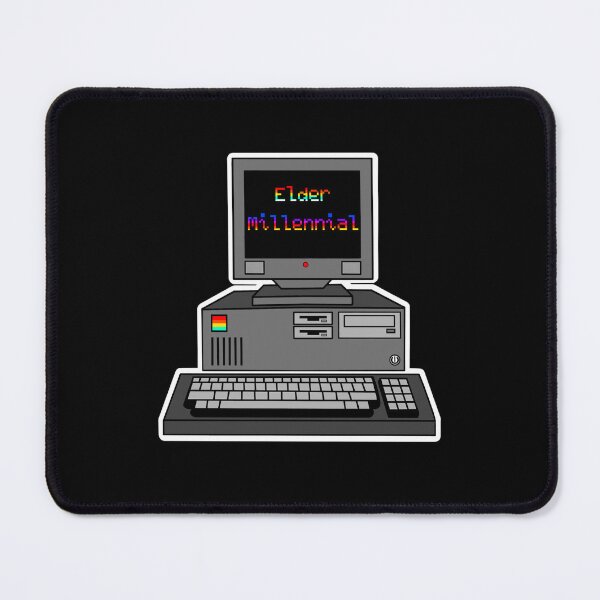 Item preview, Elder Millenial - Computer designed and sold by Broken-Inc.